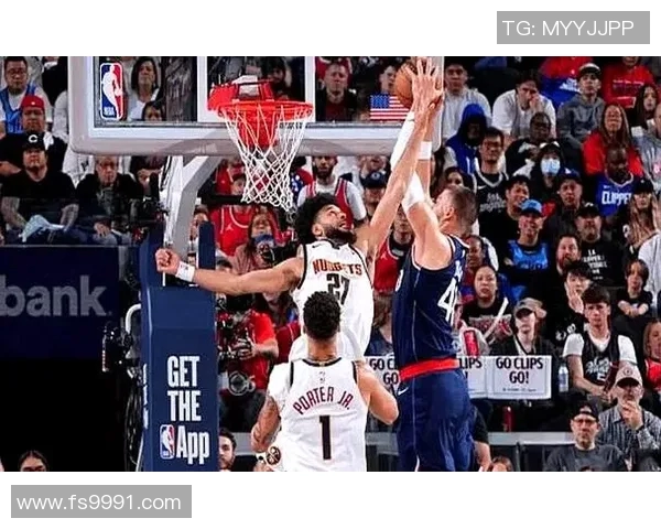 掘金逆转快船精彩瞬间回顾展现球队顽强斗志与团结精神 掘金逆转快船精彩瞬间回顾展现球队顽强斗志与团结精神